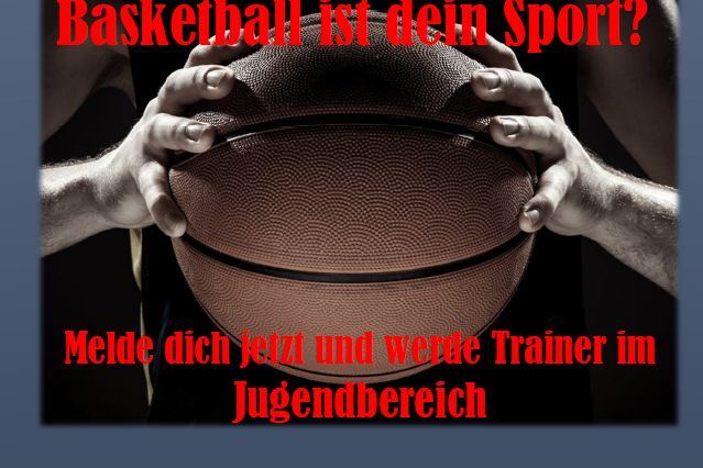 Anzeige f&uuml;r einen Basketballtrainer, mit einem Ball und H&auml;nden auf einem dunklen Hintergrund. Kontaktinformationen unten.