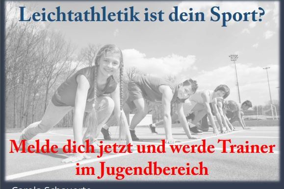Anzeige f&uuml;r die Suche nach Leichtathletik-Trainer/in, mit Kontaktdaten und Motivationsaufruf auf sportlichem Hintergrund.
