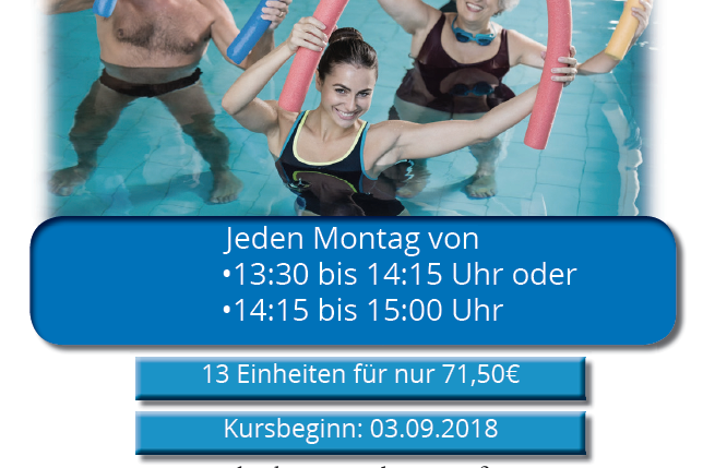 Vier Personen im Wasser mit Schwimmnudeln, Werbung f&uuml;r Wassergymnastik, Informationen zu Kurszeiten und Anmeldung.